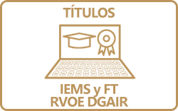 Títulos IEMS y FT RVOE DGAIR
